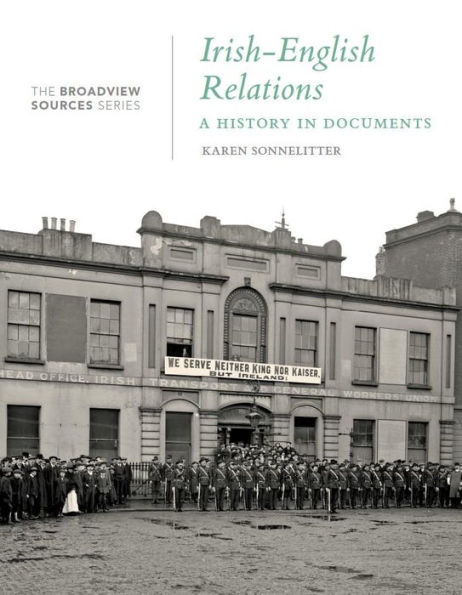 Irish-English Relations: A History in Documents: (From the Broadview Sources Series)