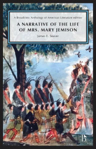 Title: A Narrative of the Life of Mrs. Mary Jemison, Author: James E. Seaver