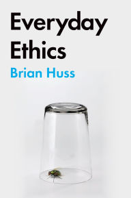 Top audiobook download Everyday Ethics by Brian Huss MOBI RTF 9781554816101