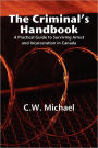 The Criminal's Handbook: A Practical Guide to Surviving Incarceration