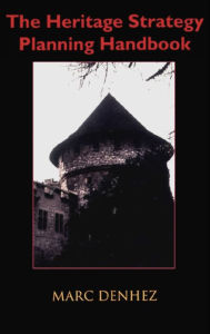 Title: The Heritage Strategy Planning Handbook, Author: Marc Denhez
