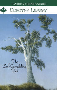 Title: The Self-Completing Tree, Author: Dorothy Livesay