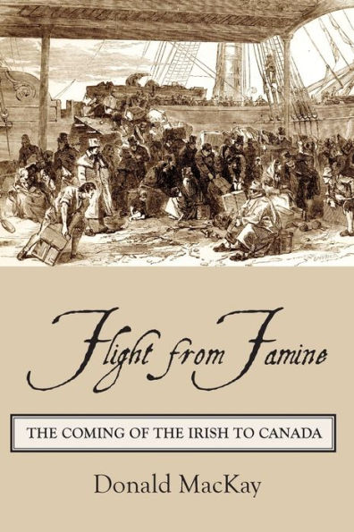 Flight from Famine: the Coming of Irish to Canada