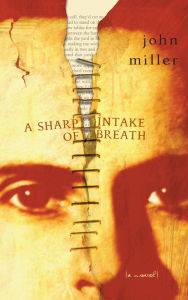 Title: A Sharp Intake of Breath, Author: John Miller