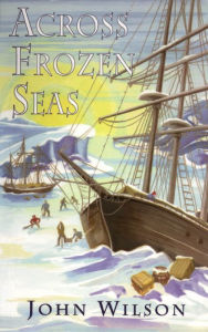 Title: Across Frozen Seas, Author: John Wilson