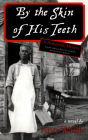 By the Skin of His Teeth: A Barkerville Mystery