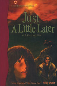 Title: Just a Little Later With Eevo and Sim, Author: Henry Shykoff