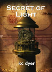 Alternative view 1 of Secret of Light: An Eagle Glen Trilogy Book