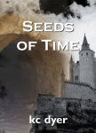 Alternative view 1 of Seeds of Time: An Eagle Glen Trilogy Book