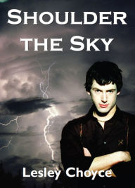 Title: Shoulder the Sky, Author: Lesley Choyce