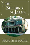 Alternative view 2 of The Building of Jalna