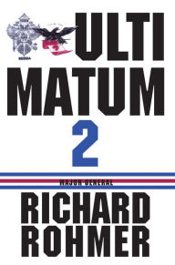 Title: Ultimatum 2, Author: Richard Rohmer