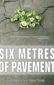 Title: Six Metres of Pavement, Author: Farzana Doctor