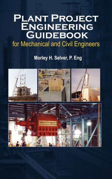 Plant Project Engineering Guidebook For Mechanical And Civil Engineers (Revised Edition) / Edition 2