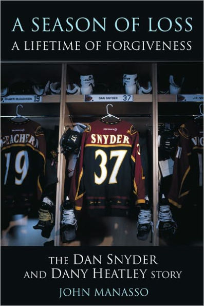 A Season of Loss, A Lifetime of Forgiveness: The Dan Snyder and Dany Heatley Story