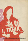 I, Tania: a novel
