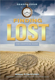 Title: Finding Lost - Season Four: The Unofficial Guide, Author: Nikki Stafford