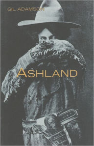 Title: Ashland, Author: Gil Adamson