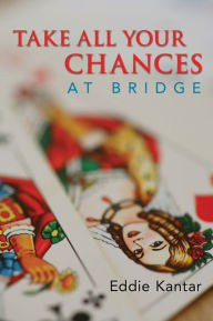 Title: Take All Your Chances, Author: Eddie Kantar