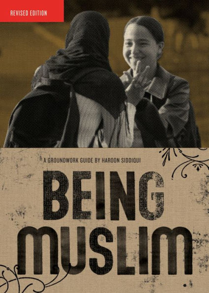 Being Muslim (Groundwork Guides Series)