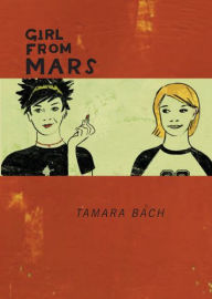 Title: Girl from Mars, Author: Tamara Bach