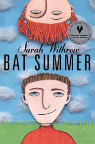 Title: Bat Summer, Author: Sarah Withrow