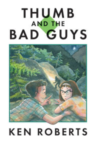 Title: Thumb and the Bad Guys, Author: Ken Roberts