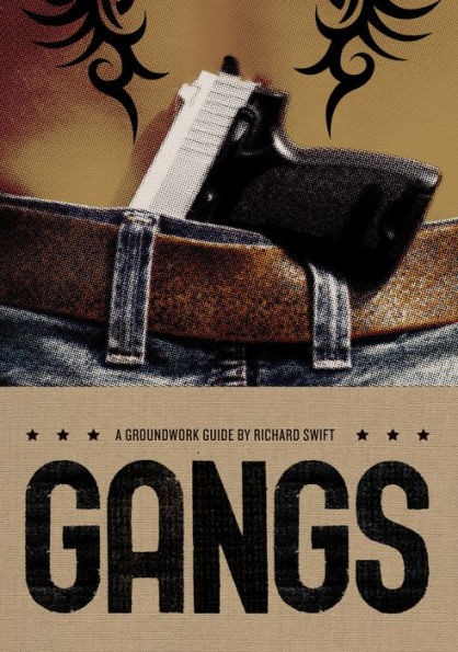 Gangs (Groundwork Guides Series)