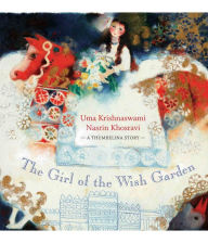 Title: The Girl of the Wish Garden, Author: Uma Krishnaswami