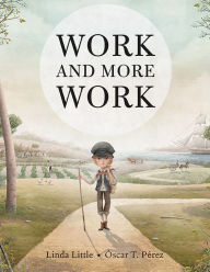 Title: Work and More Work, Author: Linda Little