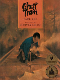 Title: Ghost Train, Author: Paul Yee