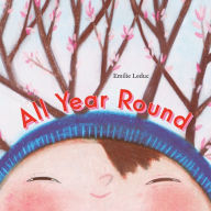 Title: All Year Round, Author: Emilie Leduc