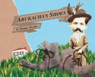 Title: Abukacha's Shoes, Author: Tamar Tessler