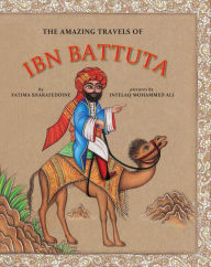 Title: The Amazing Travels of Ibn Battuta, Author: Fatima Sharafeddine