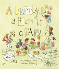 Title: A Family Is a Family Is a Family, Author: Sara O'Leary