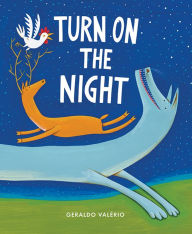 Title: Turn On the Night, Author: Geraldo Valerio