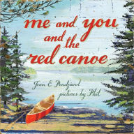 Title: Me and You and the Red Canoe, Author: Jean E. Pendziwol