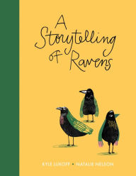 Title: A Storytelling of Ravens, Author: Kyle Lukoff