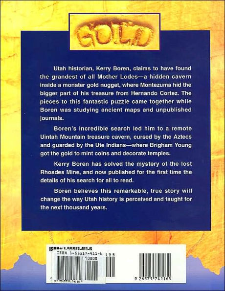 The Gold of Carre-Shinob: The Final Chapter in the Mystery of the Lost Rhodes Mines, Seven Lost Cities, and Montezuma's Treasure - Including Maps