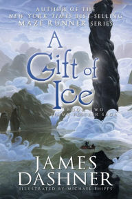 Title: A Gift of Ice (Jimmy Fincher Series #2), Author: James Dashner