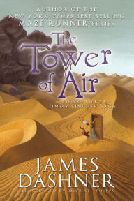 Title: The Tower of Air (Jimmy Fincher Series #3), Author: James Dashner