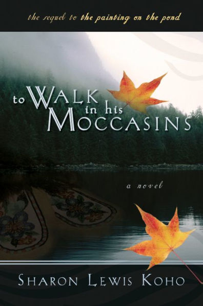 To Walk in His Moccasins