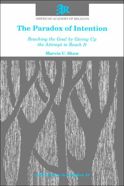 The Paradox of Intention: Reaching the Goal by Giving Up the Attempt to Reach It