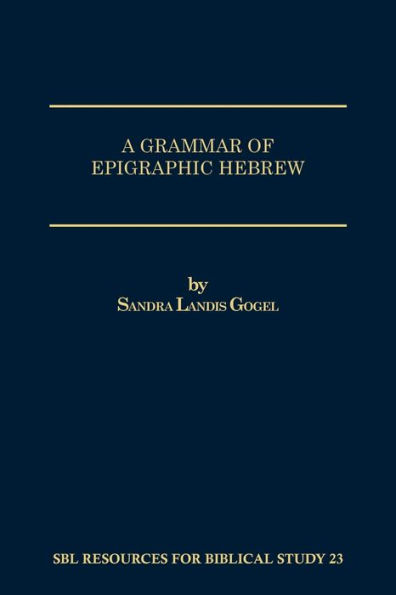 A Grammar of Epigraphic Hebrew