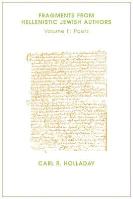 Fragments from Hellenistic Jewish Authors: Volume II, Poets