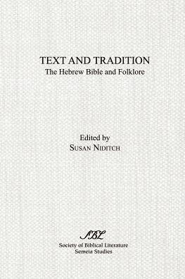 Text and Tradition: The Hebrew Bible and Folklore