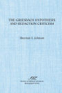The Griesbach Hypothesis and Redaction Criticism