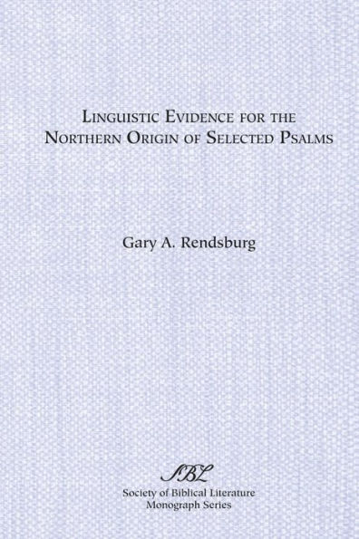 Linguistic Evidence for the Northern Origin of Selected Psalms