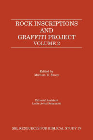 Title: Rock Inscriptions and Graffiti Project, Volume 2, Author: Michael E Stone