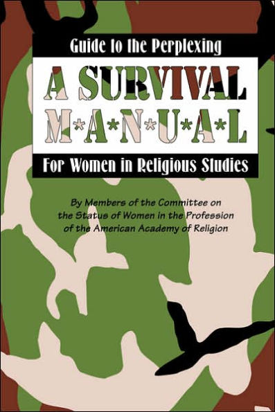 Guide to the Perplexing: A Survival Manual for Women in Religious Studies